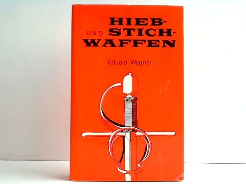 Hieb und stichwaffen wagner - hieb-,