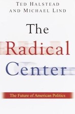 The Radical Center: The Future