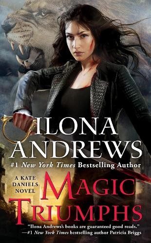 Ilona andrews magic - magic, triumphs