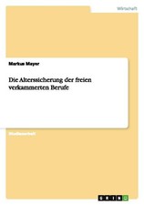 Die Alterssicherung der freien