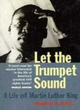 Let the Trumpet Sound: a Life