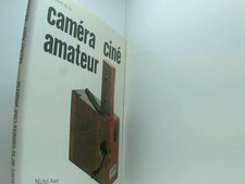HISTOIRE DE LA CAMERA CINE AMATEUR AUER MICHEL / ORY MICHELE: