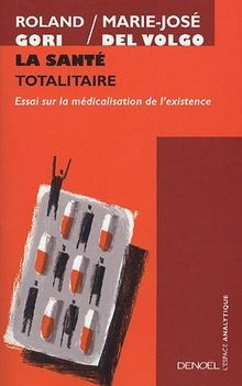 Santé totalitaire essai - la,