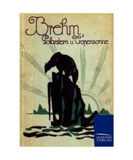 Polarstern und Tropensonne, Brehm