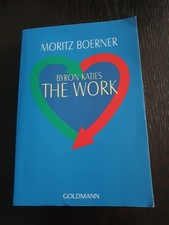 Byron Katies The Work von Moritz Börner (1999, Taschenbuch)