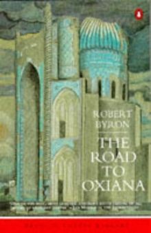 The road oxiana penguin - the, (penguin