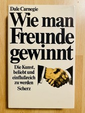 Dale Carnegie WIE MAN FREUNDE GEWINNT Scherz Die Kunst, beliebt u. Einflussreich
