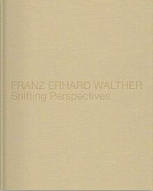 Franz erhard walther shifting - franz,