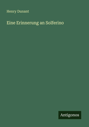 Eine erinnerung solferino - eine, an