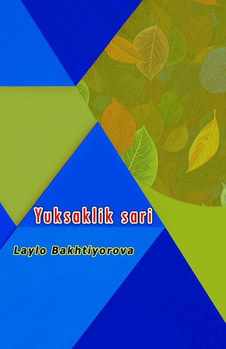 Laylo bakhtiyorova yuksaklik - laylo,