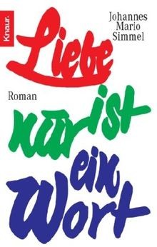 Liebe ist nur ein - , von