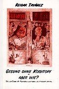 Gesund ohne kochtopf aber - kochtopf,