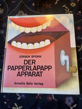 Der Papperlapapp-Apparat  - Jürgen Spohn - Annette Betz Verlag