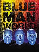 Blue Man World, Blue Man Group