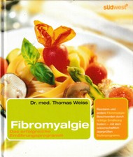 Fibromyalgie von Dr. Thomas Weiss  (Hardcover) 2010 sehr guter Zustand