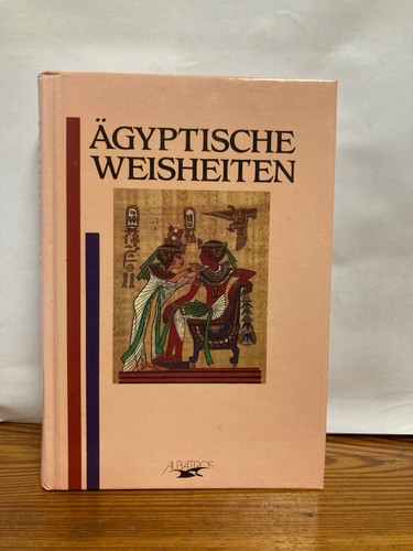 ägyptische weisheiten - Ägyptische,