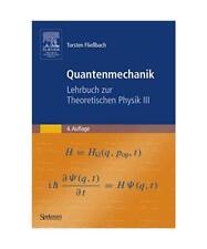 Quantenmechanik: Lehrbuch zur Theoretischen Physik 3, Torsten Fließbach