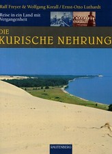 Luthardt, Reise Kurische Nehrung, Land m Vergangenheit Ostpreußen Litauen Memel