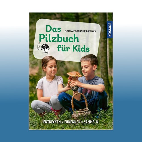 Das pilzbuch für - kids, nadja