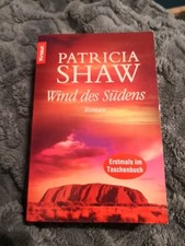 Wind des Südens. Roman von Shaw, Patricia