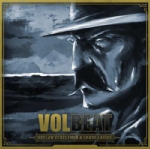 Volbeat outlaw gentlemen - outlaw, &