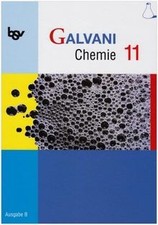 Galvani Chemie 11 Ausgabe B: Zum neuen Lehrplan für die ... | Buch | Zustand gut
