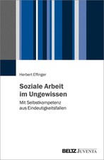 Soziale Arbeit im Ungewissen |
