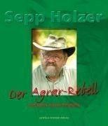 Sepp Holzer - Der Agrar-Rebell und seine neuen Proj... | Buch | Zustand sehr gut