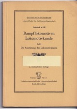 Deutsche Reichsbahn 1943 Dampflokomotiven Lokomotivkunde Kessel Rost Blasrohr