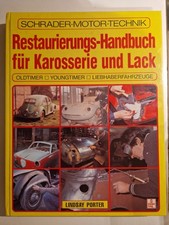 Restaurierungs-Bandbuch Schrader Motor Technik Oldtimer Karosserie Lack Farbe 