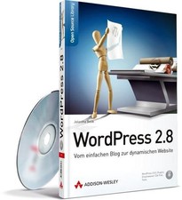 WordPress 2.8 - Blogs und Websites aufsetzen und betreiben.: Vom einfachen Blog 