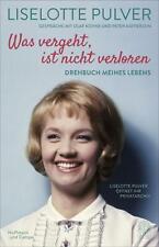 Was vergeht, ist nicht verloren von Liselotte Pulver (2019, Gebundene Ausgabe)