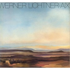 Bilder Aquarelle Grafiken Skulpturen. Lichtner-Aix, Werner.: