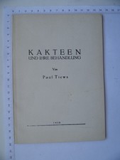 Kakteen und ihre Behandlung - Blumenhaus Tiews 1930