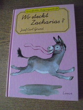 Wo steckt Zacharias? von Josef Carl Grund