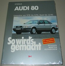 Reparaturanleitung Audi 80 B4 Typ 8C Limousine + Avant 4 + 5 Zylinder + quattro!
