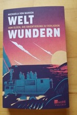 Weltwundern - Vom Glück, die Orientierung zu verlieren | Michaela von Bargen