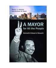 A Mayor for All the People: Kenneth Gibson's Newark