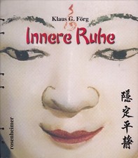 Innere Ruhe, von Klaus G. Förg, Rosenheimer Verlag