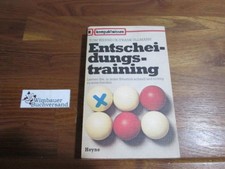 Entscheidungstraining. ; Frank Ullmann, kompaktwissen ; Nr. 13 Werneck, Tom und 