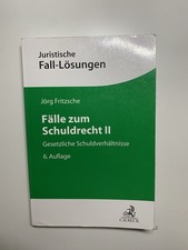 Fälle zum Schuldrecht II Jörg Fritzsche Fällebuch Jura
