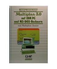 Multiplan-3.0 auf IBM PC und MS-DOS-Rechnern: Mit Multiplan Junior [CHIP-Wissen]