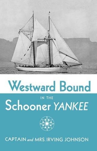 Westward bound the schooner - westward,