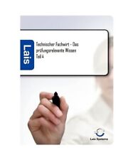 Technischer Fachwirt - Das prüfungsrelevante Wissen: Teil 4, Thomas Padberg