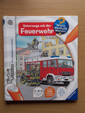 wieso weshalb warum  ? * Unterwegs mit der Feuerwehr *  tiptoi