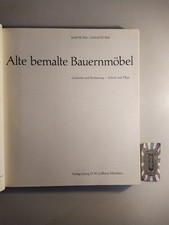 Alte bemalte Bauernmöbel. Geschichte und Erscheinung - Technik und Pflege Ritz, 