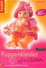 Puppenkleider stricken: Neue Mode mit fantastischen ... | Buch | Zustand wie neu