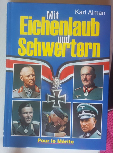 Mit eichenlaub und schwertern - und,