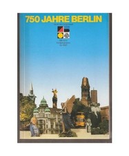 750 Jahre Berlin 1987. Stadt der Gegenwart. Lese- und Programmbuch zum Stadtjubi