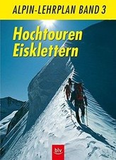 Alpin-Lehrplan, Bd.3, Hochtouren Eisklettern von Geyer, ... | Buch | Zustand gut